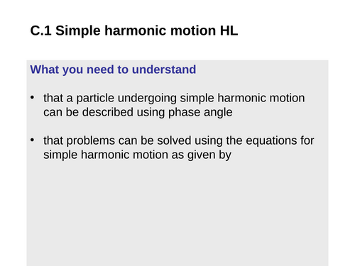 IB DP Physics C.1 Simple harmonic motion PPT HL (first exams 2025 ...