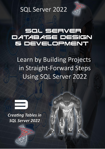 03 - SQL Server 2022 Database Tutorials - Creating Tables in SSMS and ...