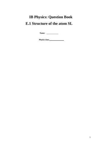 IB DP Physics: Question book E.1 Structure of the atom SL (first exams ...