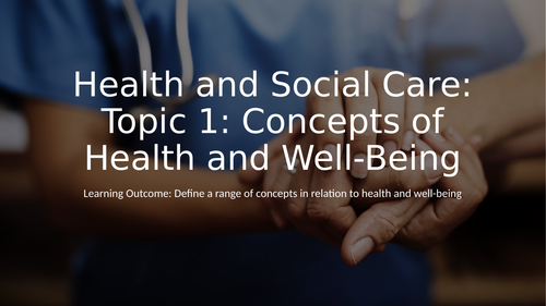 Health and Social Care Unit 3 Health and Well Being | Teaching Resources