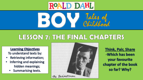 Boy - Roald Dahl - Chapters 22-25: The Final Chapters - Double Lesson!