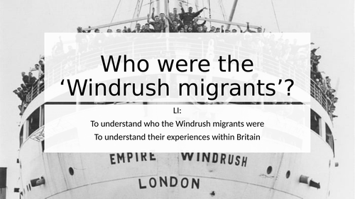 Windrush Migration (AQA Empire and Migration or stand-alone) | Teaching ...