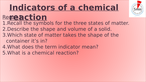KS3 - Indicators of a chemical reaction lesson