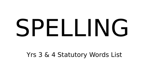 Year 3 & 4 Statutory Words Powerpoint | Teaching Resources