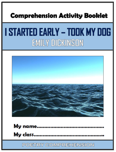 I Started Early - Took My Dog - Comprehension Activities Booklet!