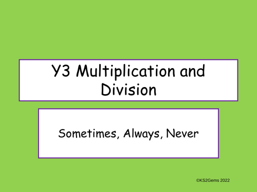 Y3 Multiplication and division Sometimes, Always, Never | Teaching ...