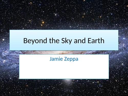 Beyond the Sky and Earth