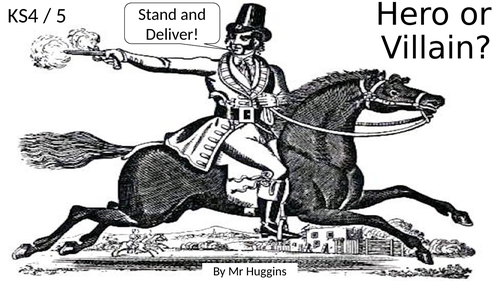 Was Dick Turpin a Hero or a Villain?