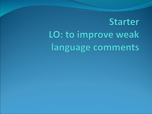 Improving Weak Language Comments