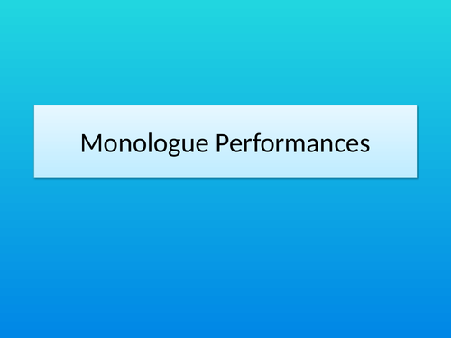 Monologue Performances