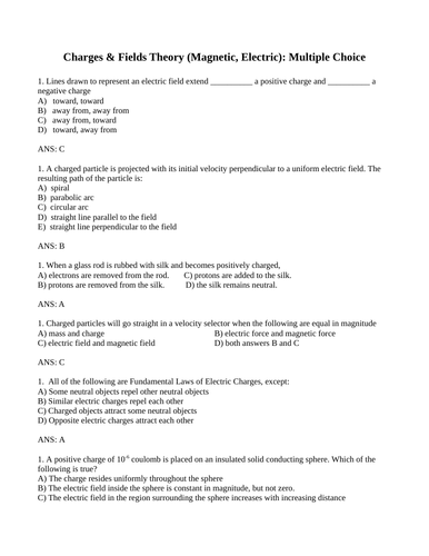 CHARGES, ELECTRIC FIELDS & MAGNETIC FIELDS Physics Multiple Choice WITH ANSWERS (21PG)