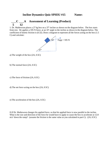 DYNAMICS INCLINE PLANES QUIZ Grade 11 Physics Forces Quiz SPH3U WITH ANSWERS #15