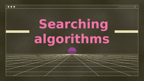 Searching algorithm | Teaching Resources