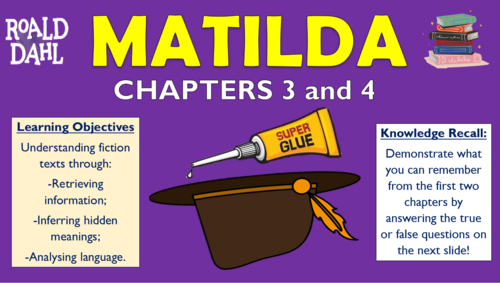 Matilda - Chapters 3 and 4 - Double Lesson!