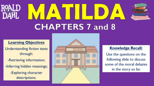 Matilda - Chapters 7 and 8 - Double Lesson!