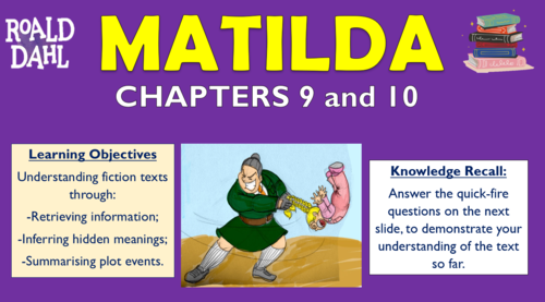 Matilda - Chapters 9 and 10 - Double Lesson!