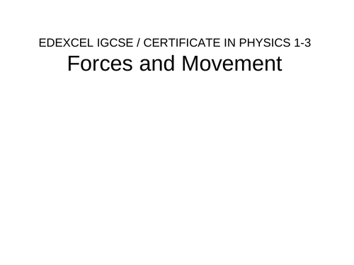IGCSE Edexcel - Chapter 1 - Forces and Motion - Powerpoints Complete ...