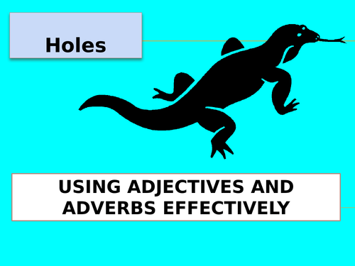 Holes Adjectives Adverbs