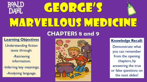 George's Marvellous Medicine - Chapters 8 and 9 - Double Lesson!
