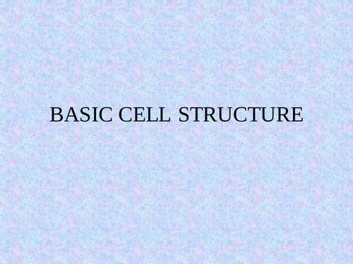 Basic Cell Structure | Teaching Resources