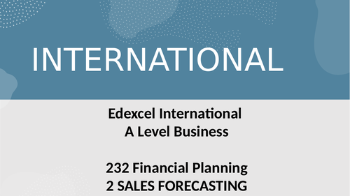 Edexcel A Level Business Theme 2 Unit 2 - 30 Sales Forecasting