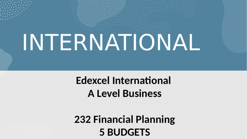 Edexcel A Level Business Theme 2 Unit 2 -33 Budgets