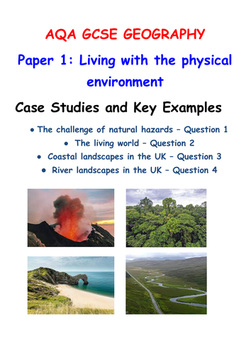 AQA GCSE GEOGRAPHY PAPER 1 CASE STUDIES AND KEY EXAMPLES BOOKLET ...