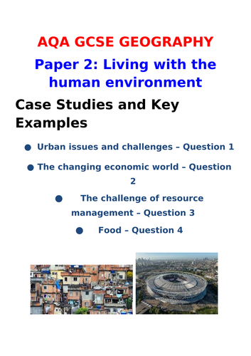 AQA GCSE GEOGRAPHY PAPER 2 CASE STUDY AND KEY EXAMPLES BOOKLET ...