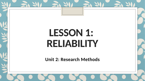 Reliability and Validity | Teaching Resources