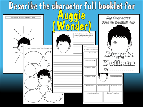 Wonder by RJ Palacio - Auggie Pullman Describe the Character Full ...