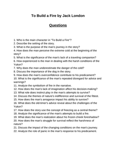 To Build a Fire. 40 Reading Comprehension Questions (Editable)