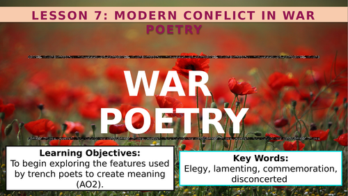 Complete War poetry scheme of work linked to Power and Conflict poetry ...