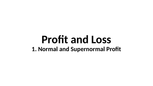 A Level Economics Profit And Loss Teaching Resources