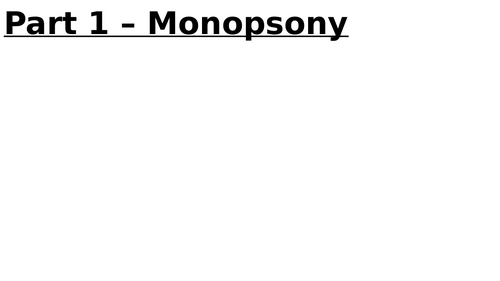 A Level Economics - Monopsony and Natural Monopoly | Teaching Resources