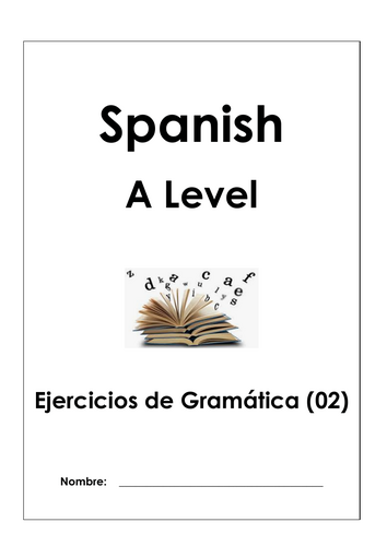 Spanish Alevel Grammar Booklet (+ ANSWERS) (02) | Teaching Resources