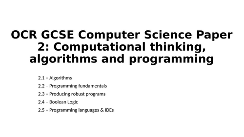 GRADE 9 OCR GCSE Computer Science Paper 2 Slides/Notes | Teaching Resources