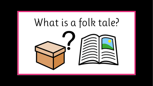 What is a folk tale? PPT (Widgit) | Teaching Resources