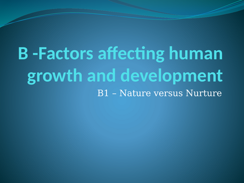 Unit 1 - Human Lifespan Learning Aim B - BTEC L3 Ex Dip in Health and Social Care