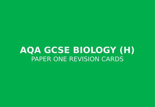 AQA GCSE Biology (H) Paper 1 Revision Cards | Teaching Resources