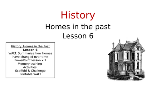Year 1 History: Homes in the Past - Lesson 6 | Teaching Resources