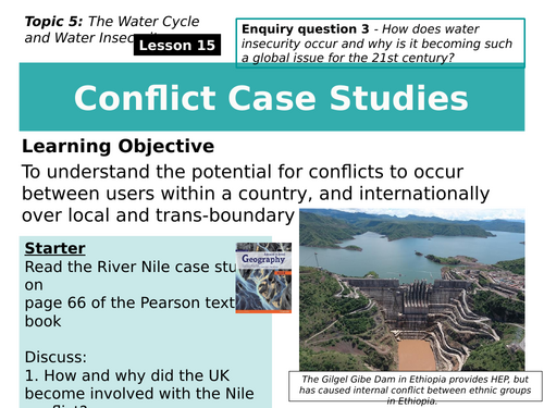 15 - Conflict Case Studies. Edexcel, Pearson, A level, 9GEO. (The Water Cycle and Water Insecurity)