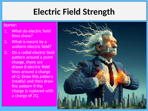 Electric Field Strength Electric fields