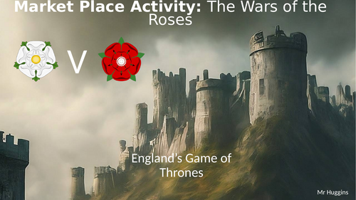 Market Place Activity: The Wars of the Roses