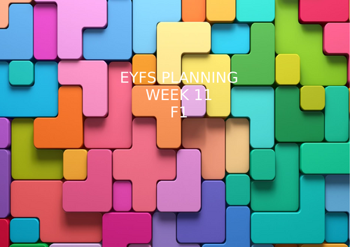 12. EYFS Planning - Term 1 Foundation 1 Week 11