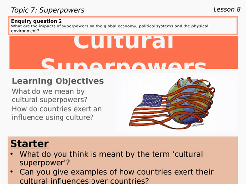 8 – Cultural Superpowers (Superpowers, Edexcel, Pearson, A level, 9GEO)