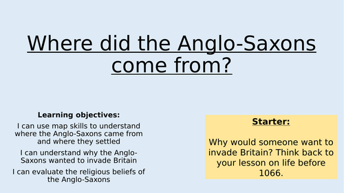 1. Where did the Anglo Saxons come from