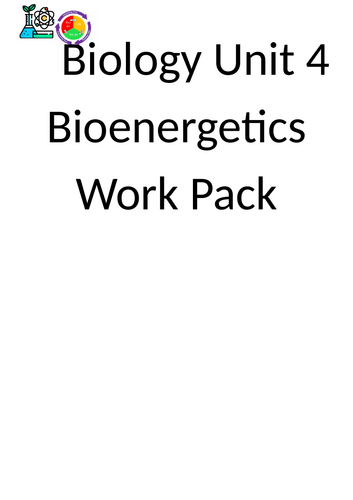 AQA Biology  B4 - Bioenergetics Unit work pack