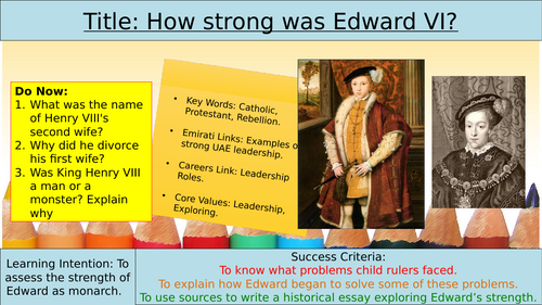 History - KS3 Tudors - Edward VI | Teaching Resources