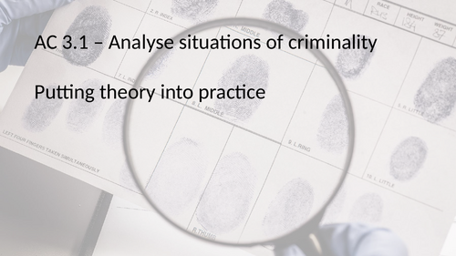 Criminology L3 WJEC UNIT 2 AC 3.1 Analyse Situations of Criminality