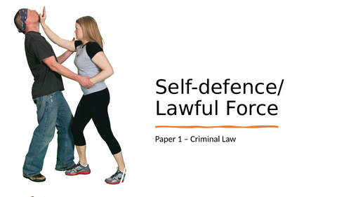 Necessity Defences (Self-defence/lawful force and duress (by threats and of circumstances)